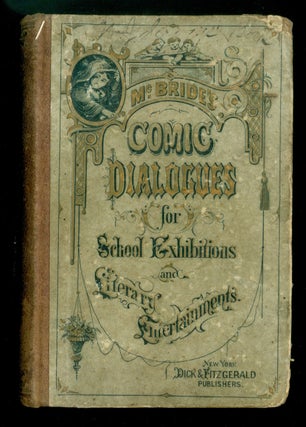 Item #26008104 McBride's Comic Dialogues for School Exhibitions and Literary Entertainments. A...