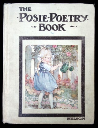 Item #26015119 The Posie-Poetry Book: A Posie of Old Rhymes and Verses