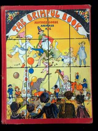 The Brimful Book, Mother Goose Animals A.B.C. illustrated by Eulalie, C. M. Burd and G & D Haumann