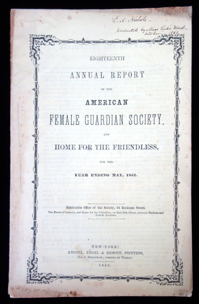 Item #26018103 Eighteenth Annual Report of the American Female Guardian Society, and Home for the Friendless, for the Year Ending May, 1852