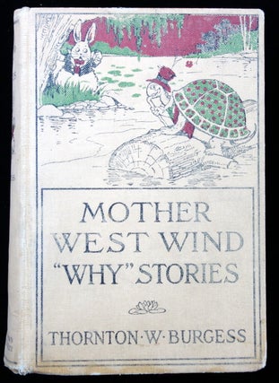 Item #26023105 Mother West Wind "Why" Stories. Thornton W. Burgess