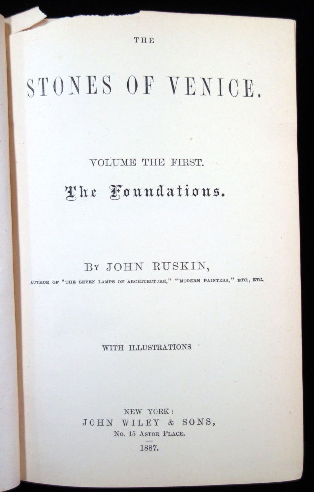 Item #26023109 The Stones of Venice. Volume the First. The Foundations and Volume the Second. The Sea Stories. John Ruskin.
