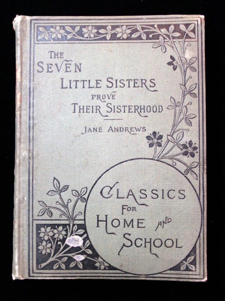Item #26023118 The Seven Little Sisters Prove Their Sisterhood, by Jane Andrews. Jane Andrews.
