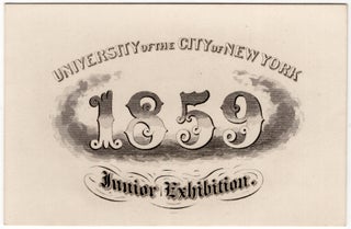 Item #26024731 Engraved Ticket to NYU 1859 Junior Exhibition