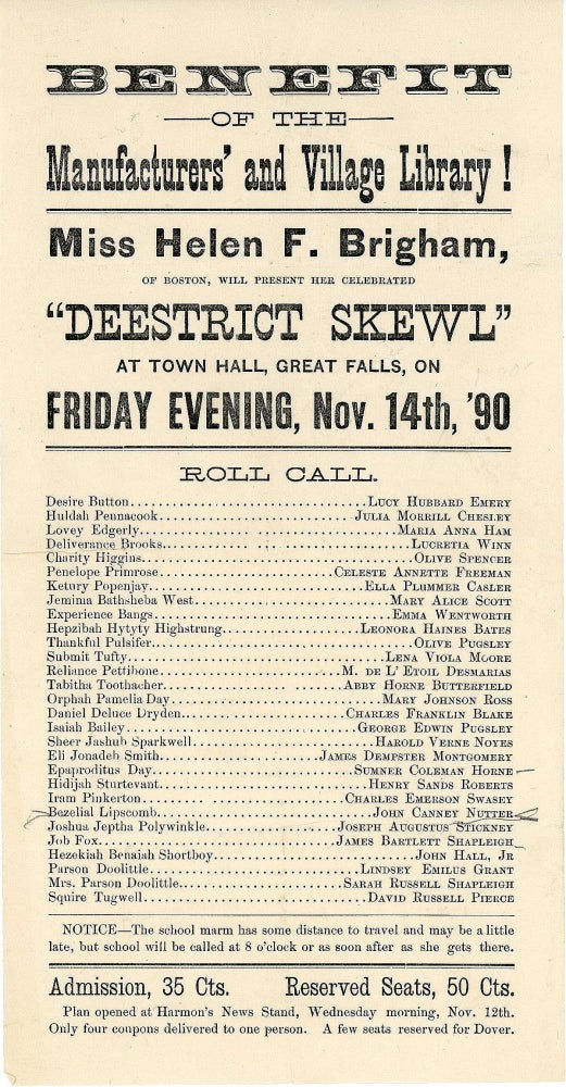 Item #27009532 Benefit of the Manufactures' and Village Library! Miss Helen F. Brigham, Of Boston Presents "Deestrict Skewl"