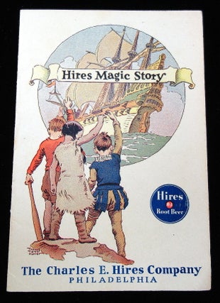Item #27100204 Charles E. Hires "Hires Magic Story" with Magic Rubbings Promoting Their Products