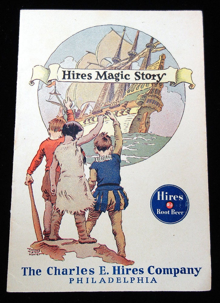 Item #27100204 Charles E. Hires "Hires Magic Story" with Magic Rubbings Promoting Their Products