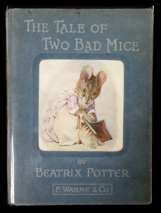 Item #28000830 The Tale of Two Bad Mice. Beatrix Potter