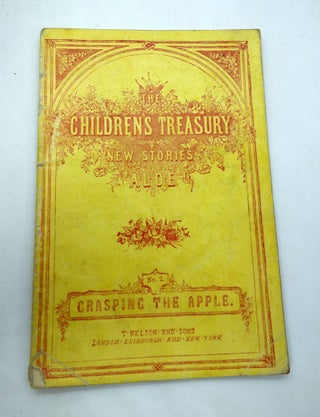 Item #28001203 The Children's Treasury New Stories: No. 2 Grasping the Apple. Anne Renier,...
