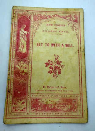Item #28001205 New Stories By Cousin Kate: Set To With A Will. Catherine D. Bell