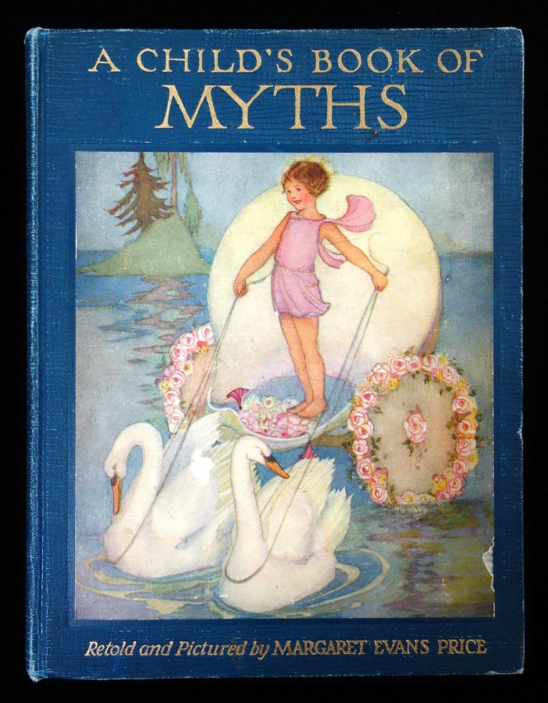 Item #28009673 A Child's Book of Myths. Margaret Evans Price.
