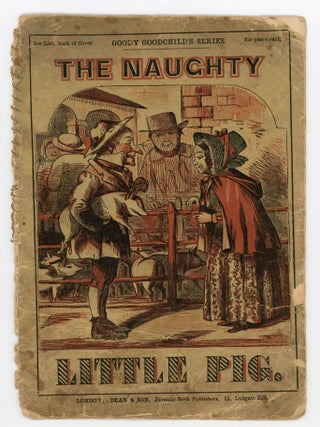 The Naught Little Pig. Goody Goodchild's Series