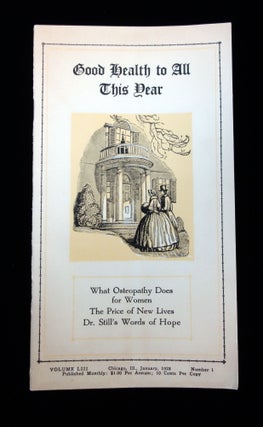 Osteopathic Health: Good Health to All this Dear, Vol. 53 No. 1, What Osteopathy Does for Women, etc.