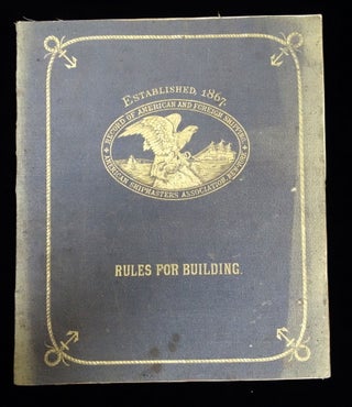 Item #29013360 Rules for Building and Classification; Record of American and Foreign Shipping