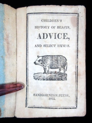 Married Chap Book: Children's History of Beasts, No. 3 and Children's History of Beasts, Advice, and Select Hymns