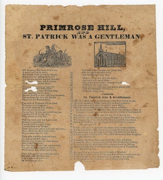 Item #29017238 Primrose Hill and St. Patrick was a Gentleman Broadside and Song Sheet
