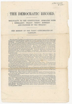 Item #29017720 The Democratic Record: Disloyalty to the Constitution! Sympathy with Rebellion!...