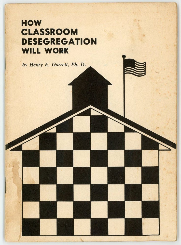 Item #29018635 Booklet - How Classroom Desegregation will Work. Ph. D. Henry E. Garrett.