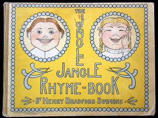 Item #47453 The Jingle Jangle Rhyme-Book. Henry Bradford Simmons