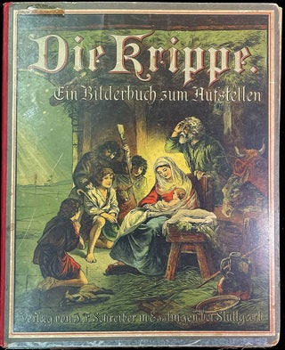 Item #47663 Die Krippe; Ein Bilderbuch zum Aufstellen (The Crib) A Pop-up Nativity Scene. Paul...